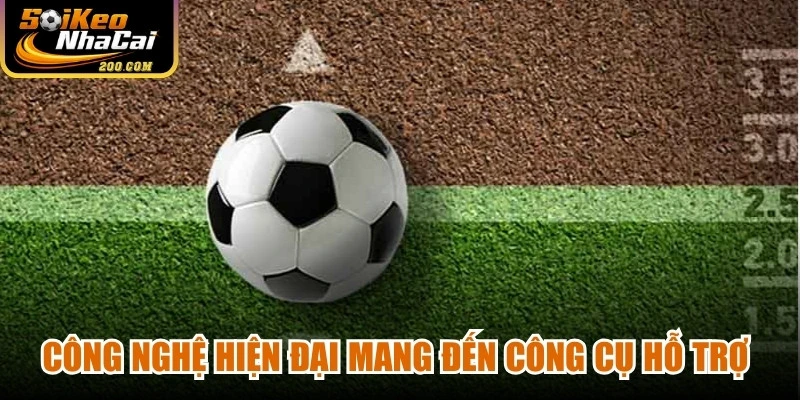 Công nghệ hiện đại mang đến những công cụ hỗ trợ giải mã kèo nhà cái