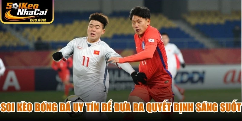 Soi kèo bóng đá U23 Châu Á uy tín để đưa ra quyết định sáng suốt