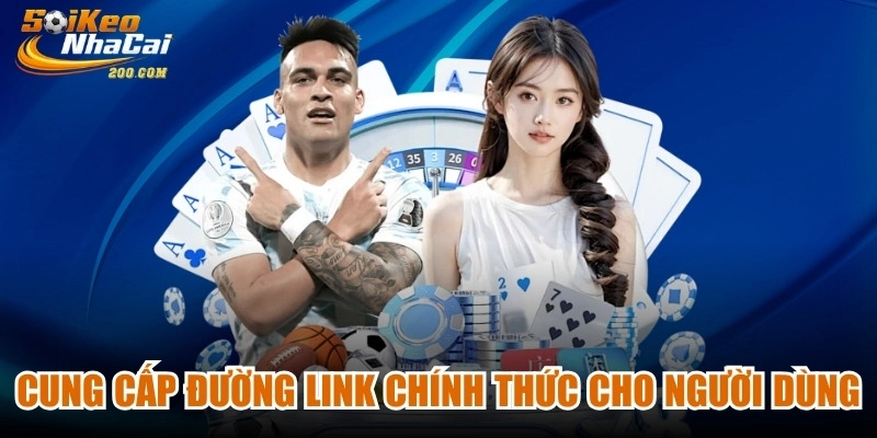 Soi kèo nhà cái chỉ cung cấp một đường link chính thức cho người dùng